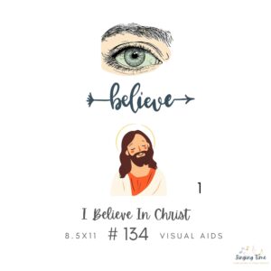 I Believe In Christ Hymn #134